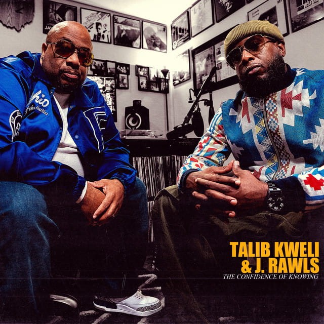 Talib Kweli, J. Rawls - The Confidence Of Knowing